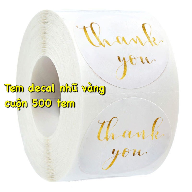 [HCM]Cuộn 500 tem Decal Cảm ơn khách hàng loại nhũ vàng nền trắng - tem thank you dễ thương