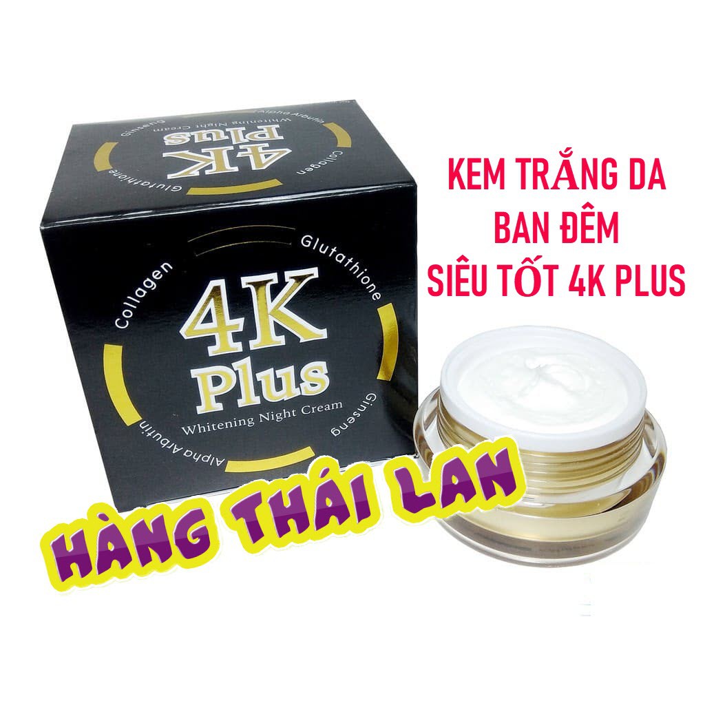 [HCM][ 4k Plus ] Kem Dưỡng Trắng Da Ban Đêm 4k Plus Thái Lan