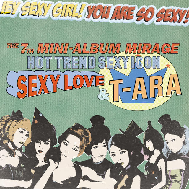 [ALBUM CÓ SẴN] T-ARA - Mirage [Album mini thứ 7]
