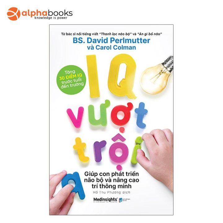 Sách - IQ Vượt Trội Giúp Con Phát Triển Não Bộ Và Nâng Cao Trí Thông Minh