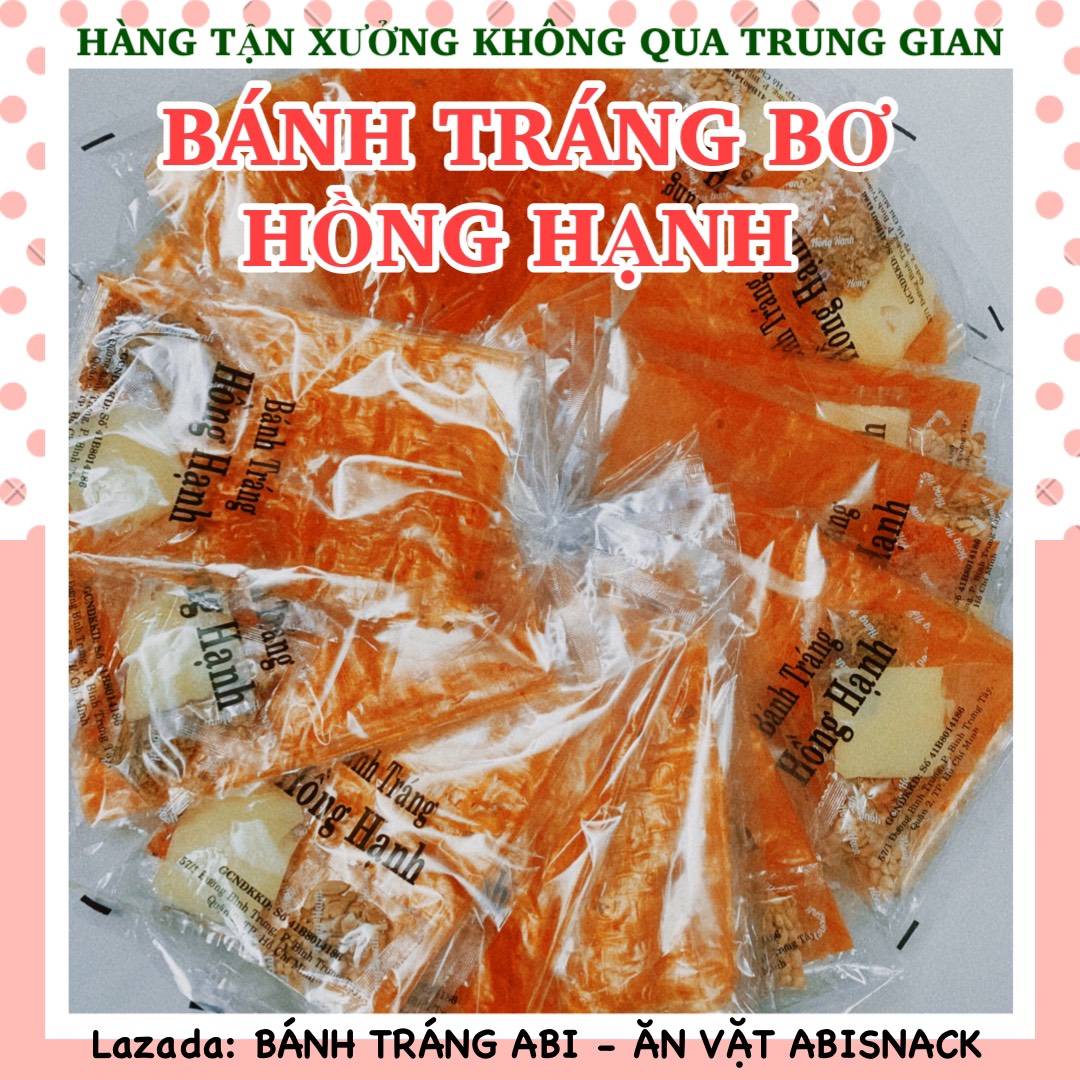 10bịch bánh tráng bơ Hồng Hạnh tép ruốc đậu phộng hành phi