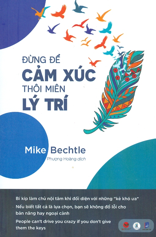 Đừng Để Cảm Xúc Thôi Miên Lý Trí