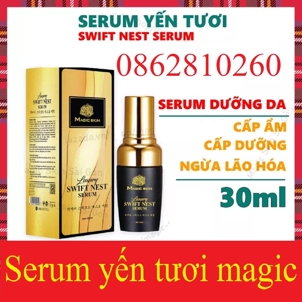 Serum yến tươi magic skin luxury swift nest serum magicskin căng bóng dưỡng trắng dưỡng ẩm ngăn ngừa lão hóa chính hãng