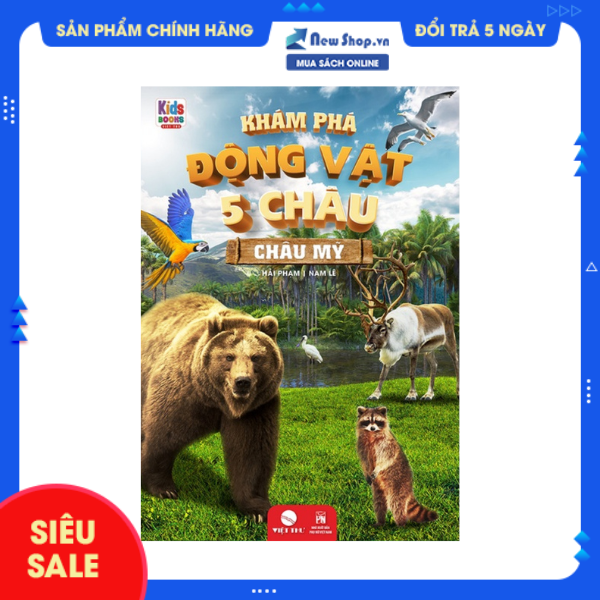 Sách - khám phá động vật 5 châu - châu mỹ - newshop