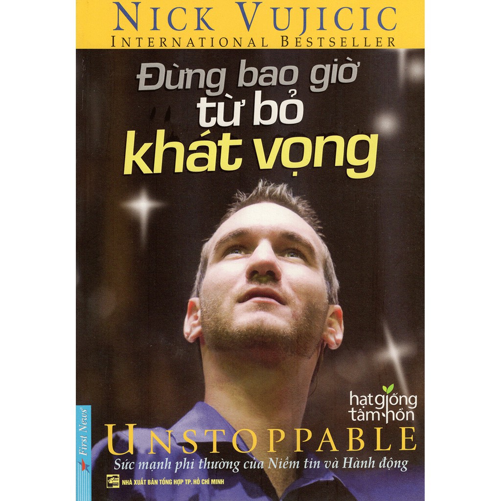 First news - sách nick vujicic đừng bao giờ từ bỏ khát vọng