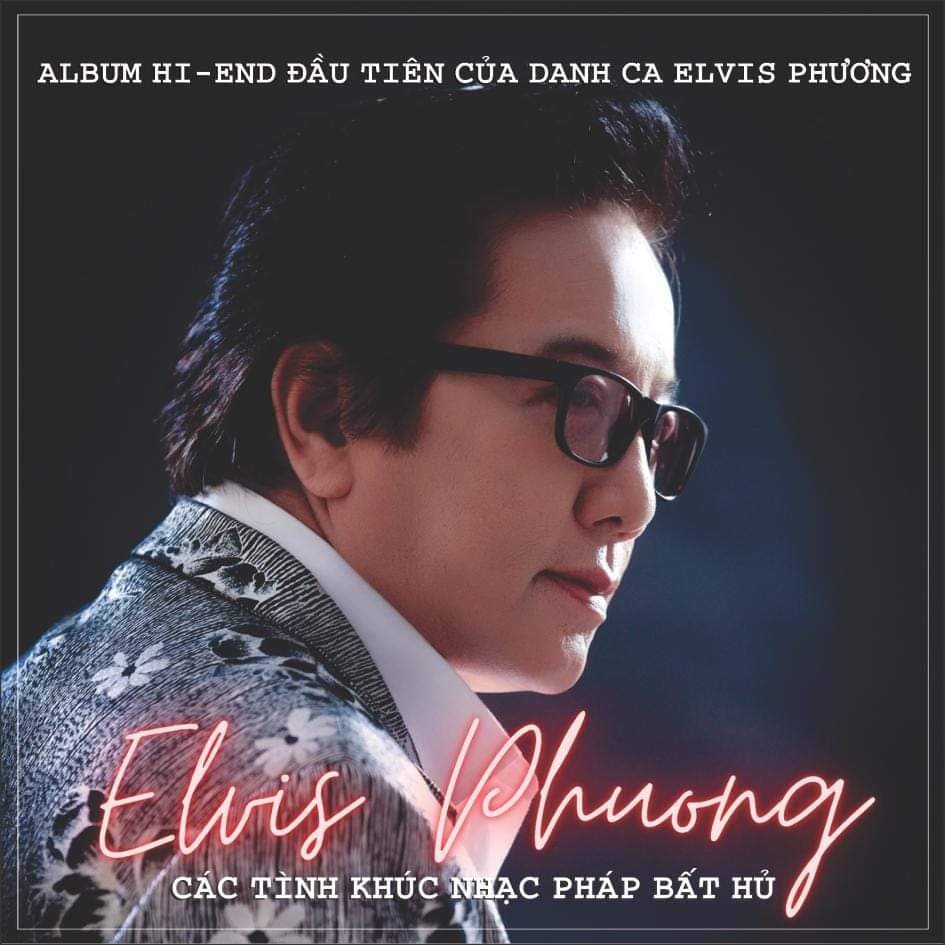 [HCM]ELVIS PHƯƠNG - CÁC TÌNH KHÚC NHẠC PHÁP BẤT HỦ