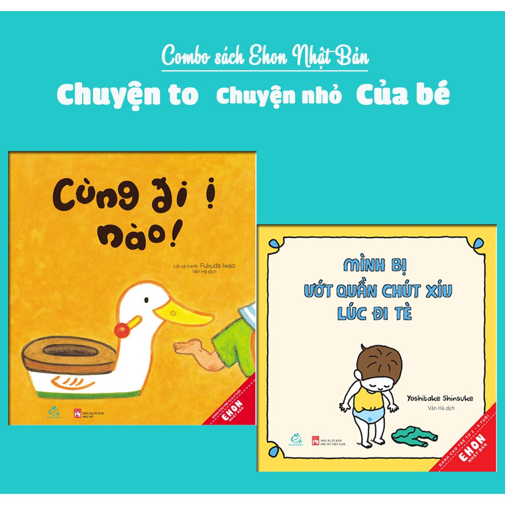 Combo sách ehon nhật bản - chuyện to chuyện nhỏ của bé