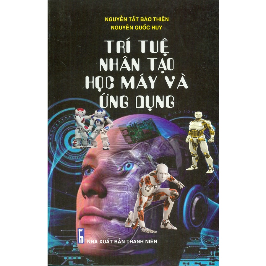 Sách - trí tuệ nhân tạo - học máy và ứng dụng