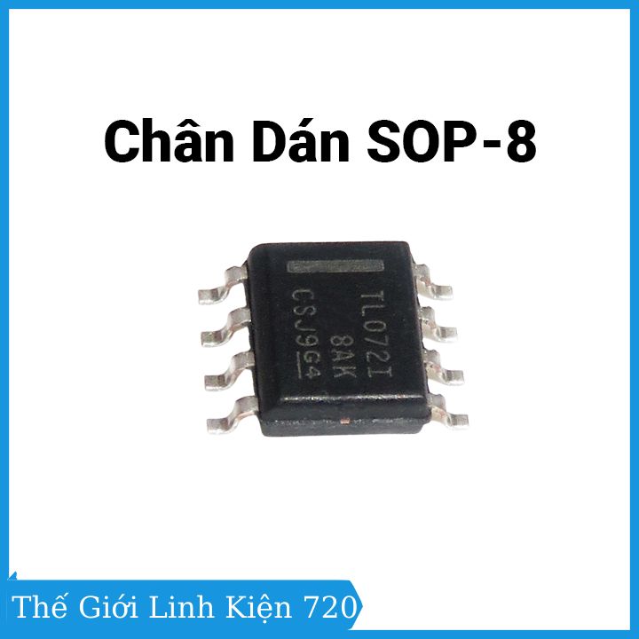 Tl072 sop8/dip8 8 chân cắm, dán điện áp cao 6-36v