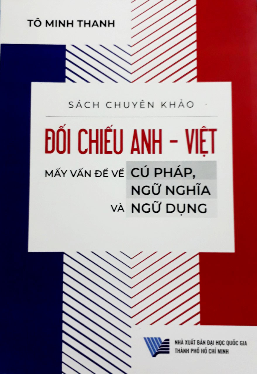 Sách - Đối chiếu Anh - Việt (Mấy vấn đề về cú pháp, ngữ nghĩa và ngữ dụng)