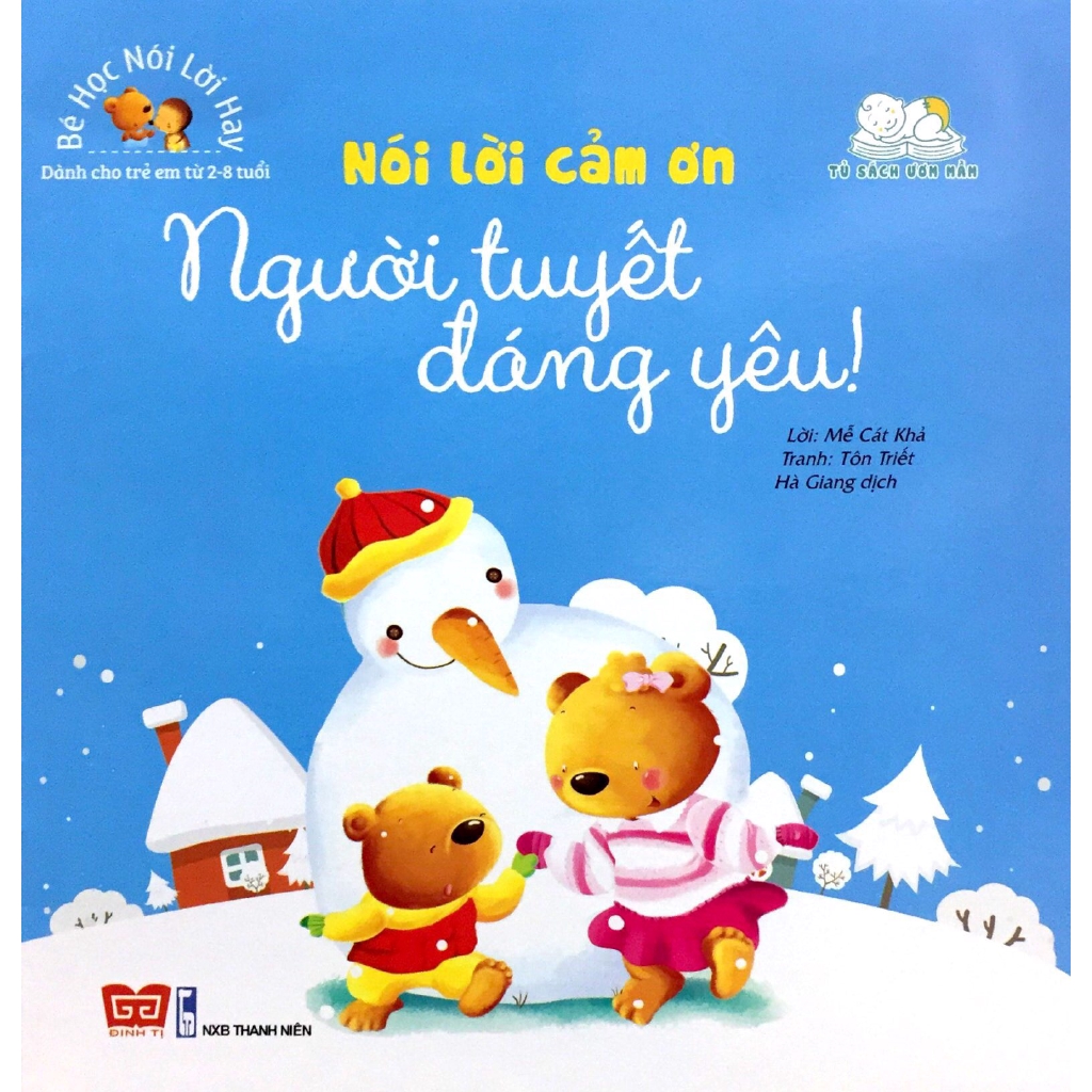 Sách - bé học nói lời hay - nói lời cảm ơn - người tuyết đáng yêu!