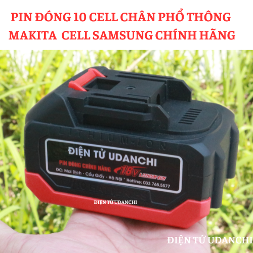Cục pin 18V 10 cell CHÍNH HÃNG Chân pin phổ thông cho máy Makita chính hãng hoặc máy tàu