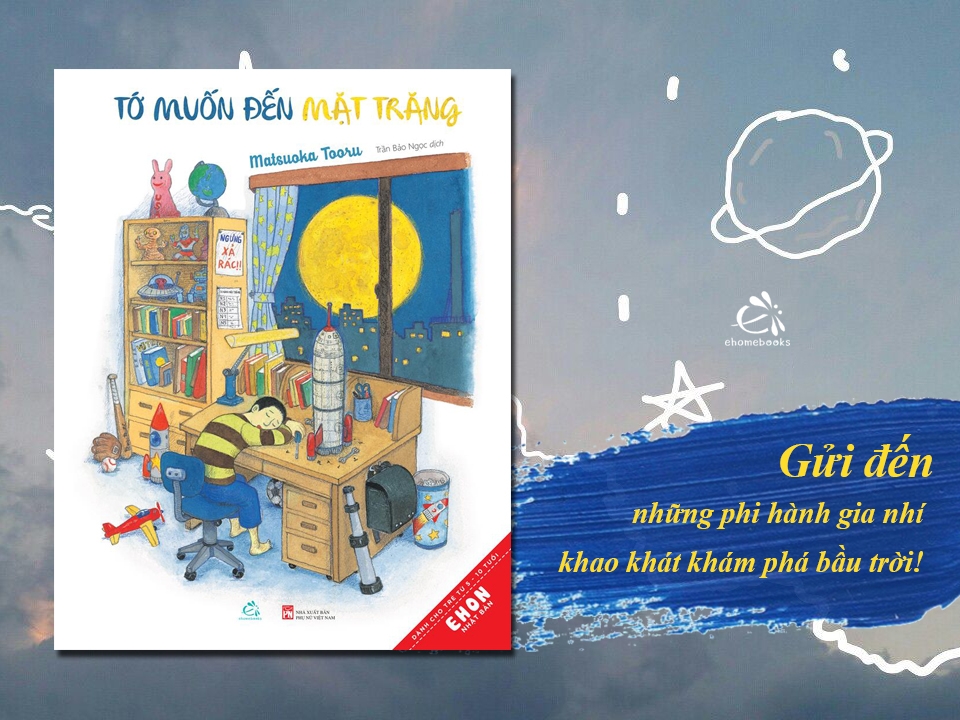 Fahasa - Ehon - Tớ Muốn Đến Mặt Trăng
