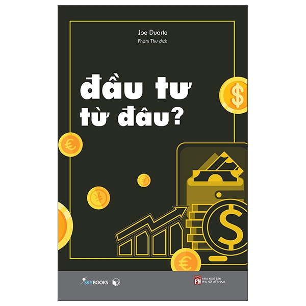 Sách - đầu tư từ đâu - tác giả joe duarte
