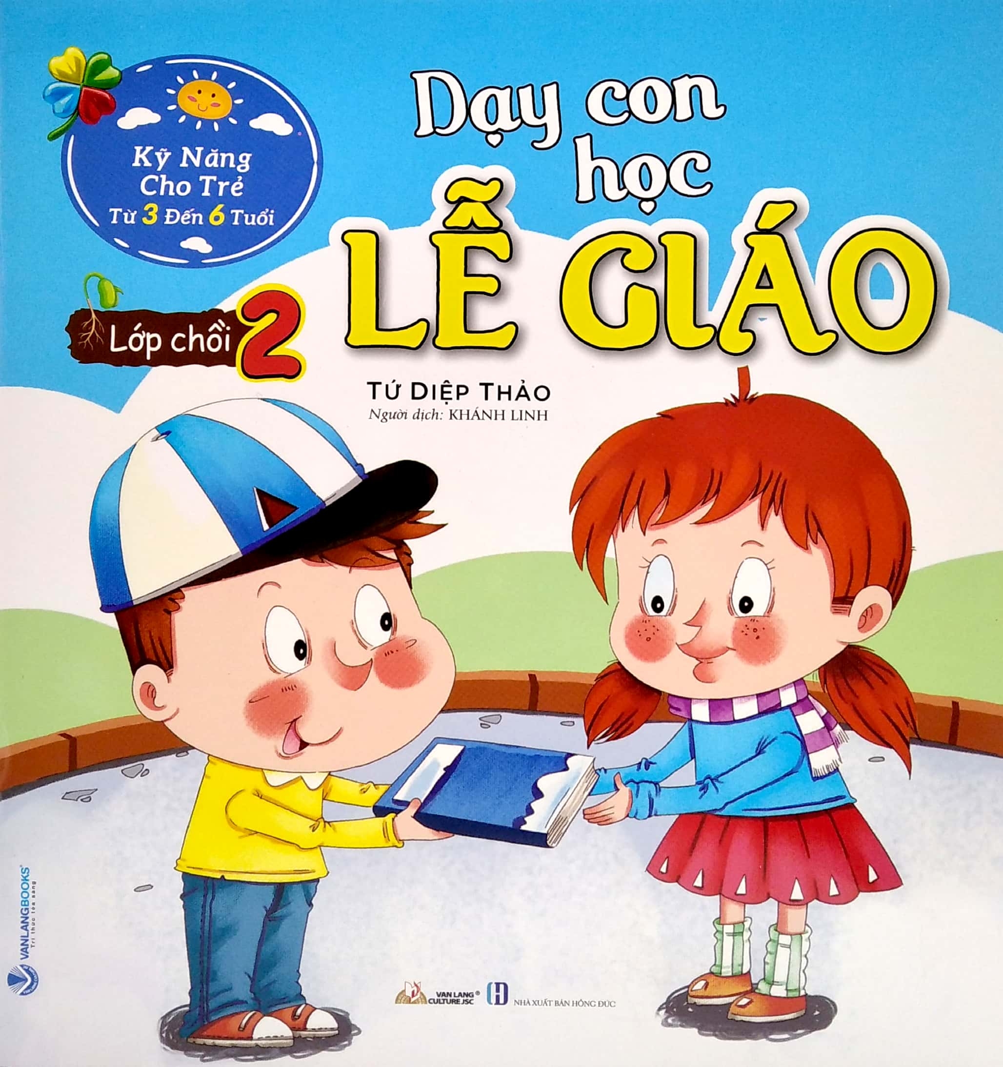 Fahasa - Dạy Con Học Lễ Giáo - Lớp Chồi 2 (Tái Bản)