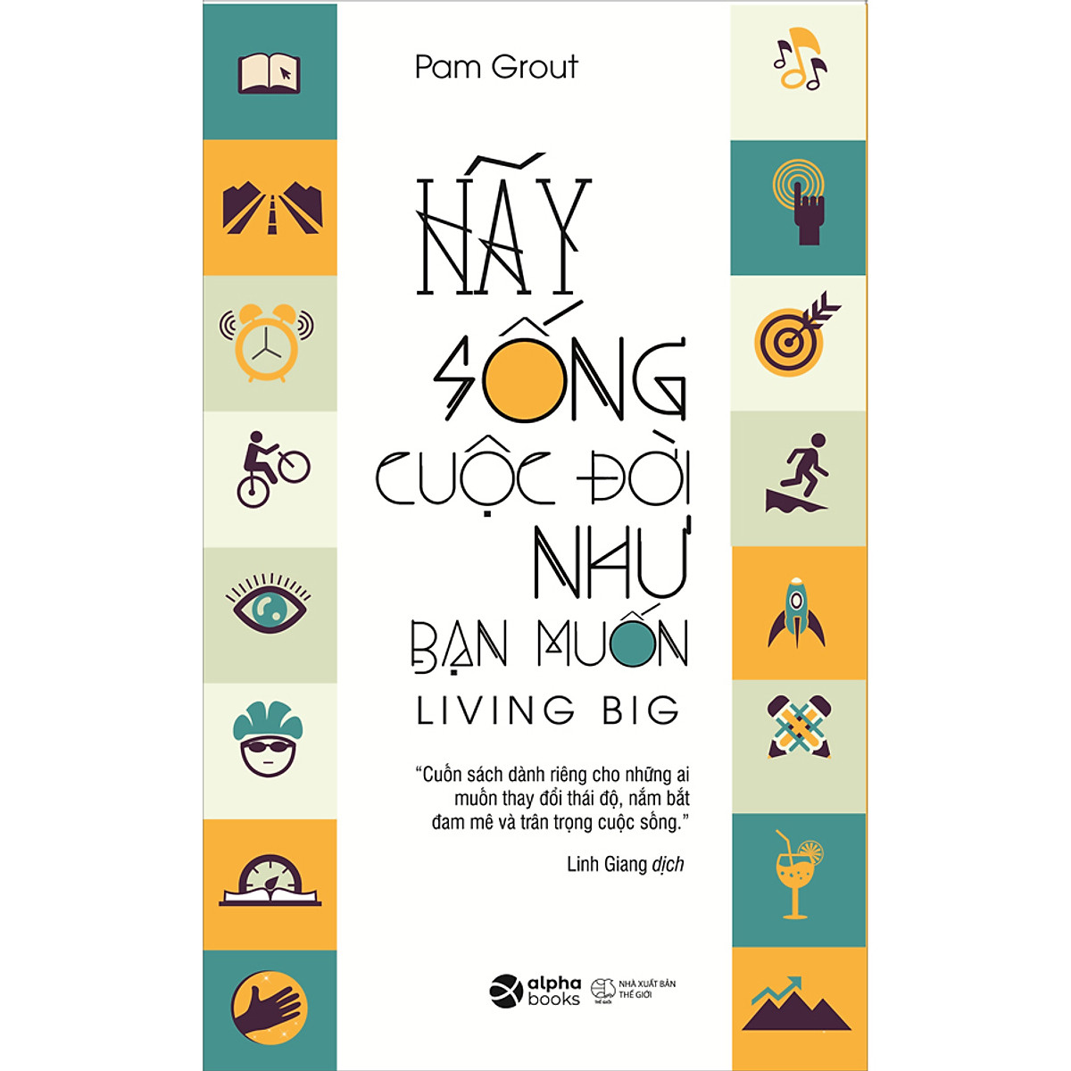 Sách hãy sống cuộc đời như bạn muốn -nhà sách betabook