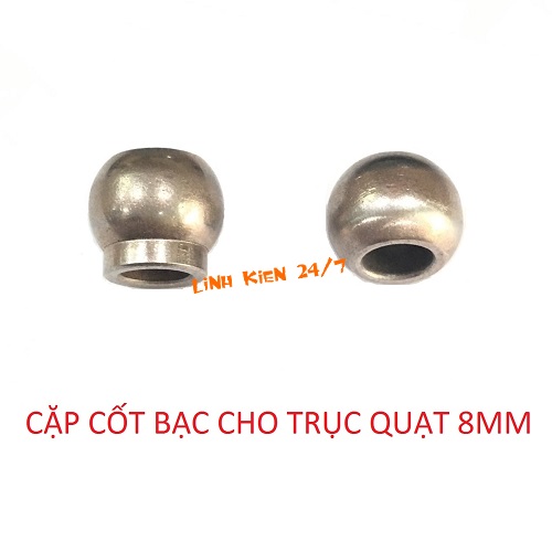 CẶP CỐT BẠC CHO TRỤC QUẠT 8MM