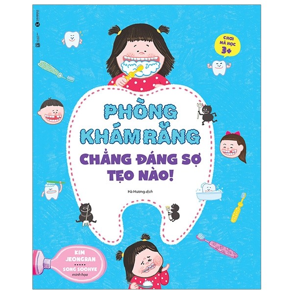 Sách - Phòng khám răng chẳng đáng sợ tẹo nào - Chơi mà học