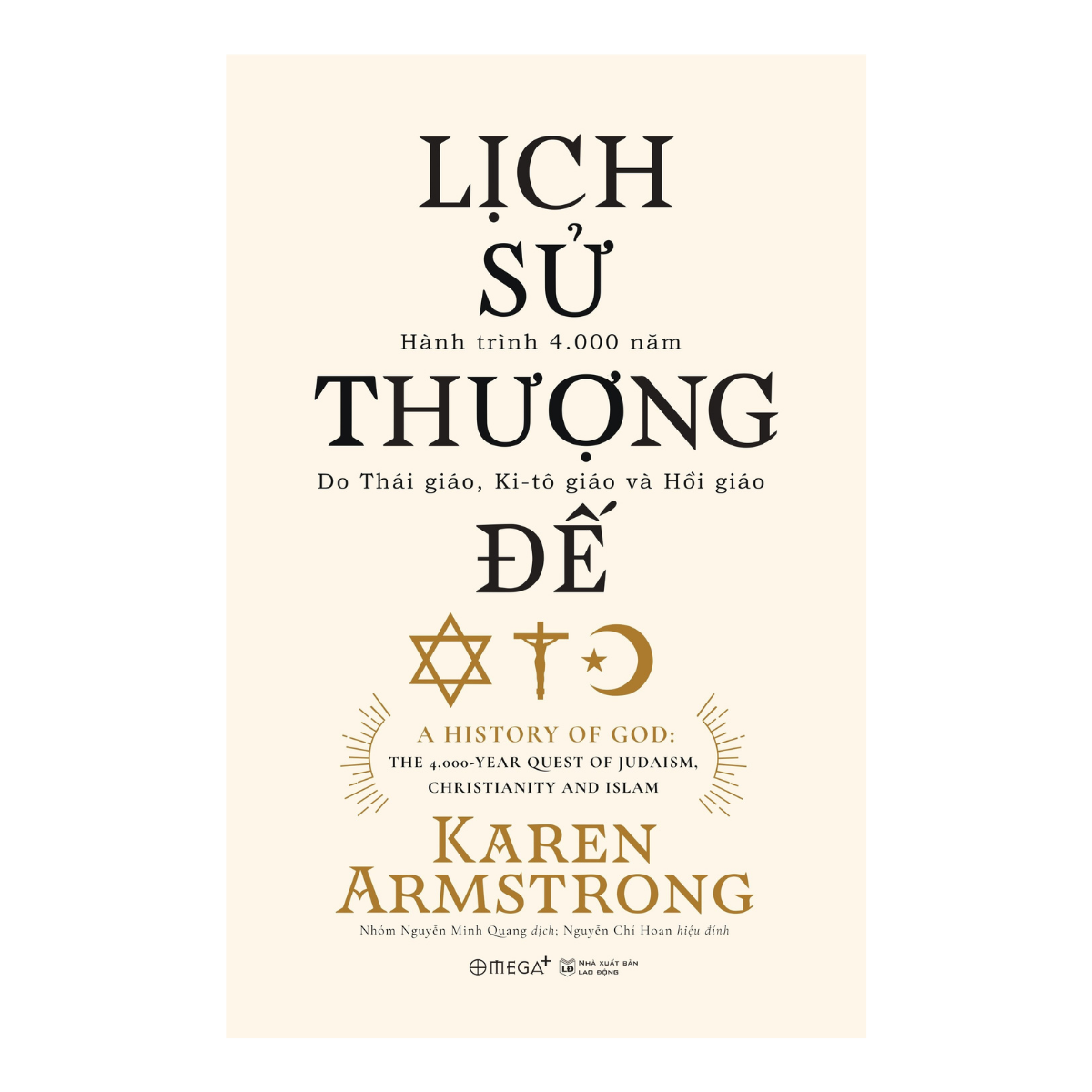 Sách - Lịch Sử Thượng Đế - A History Of God - Karen Armstron (Tái Bản Mới Nhất, Omega+)