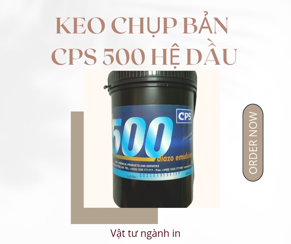 Keo chụp bản CPS 500 hệ dầu