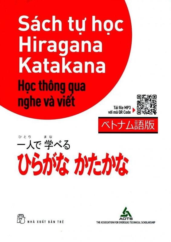 Sách Tự Học Hiragana Katakana - Học Thông Qua Nghe Và Viết
