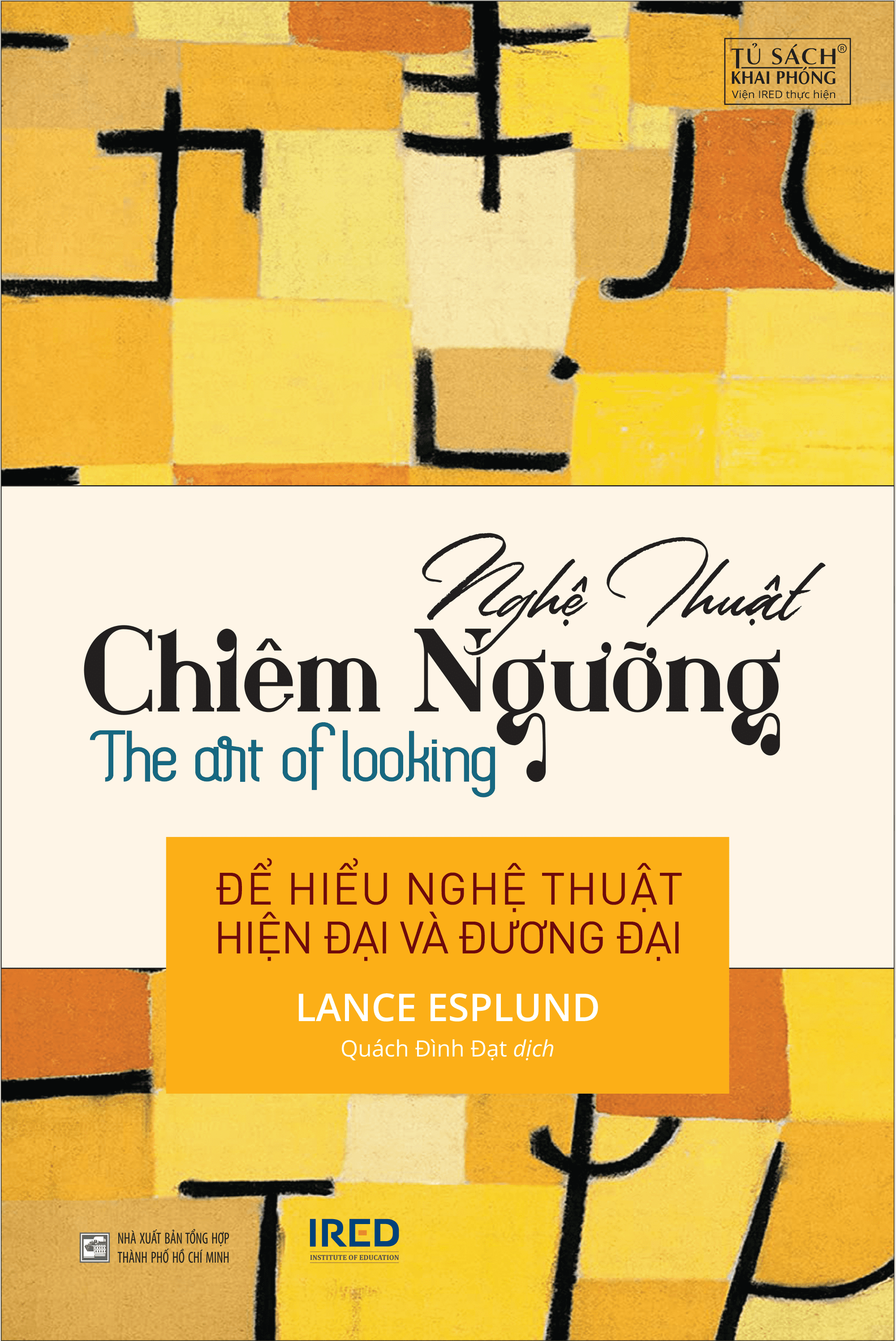 Sách - Nghệ Thuật Chiêm Ngưỡng (The Art of Looking) - Lance Esplund - IRED Books