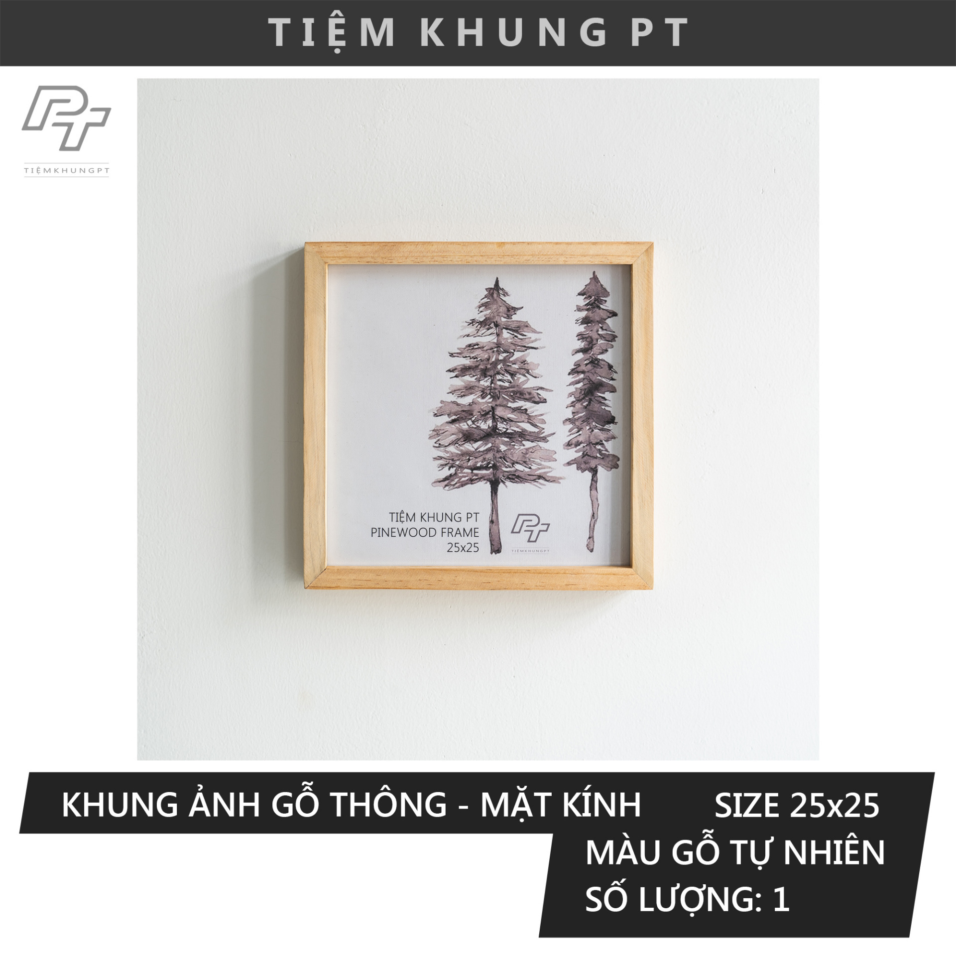 Khung ảnh treo tường 25x25 - Khung hình gỗ thông mặt kính trang trí nhà cửa - Picture Frame Tiệm Khung PT