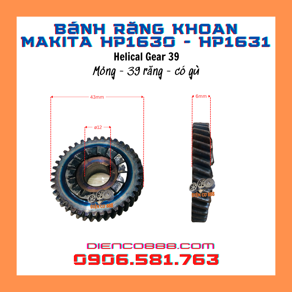 Nhông bánh răng khoan Makita HP1630 và HP1631 - Có loại 37 răng (kích thước 12x43x9mm hoặc 39 răng (kích thước 12x43x6mm)