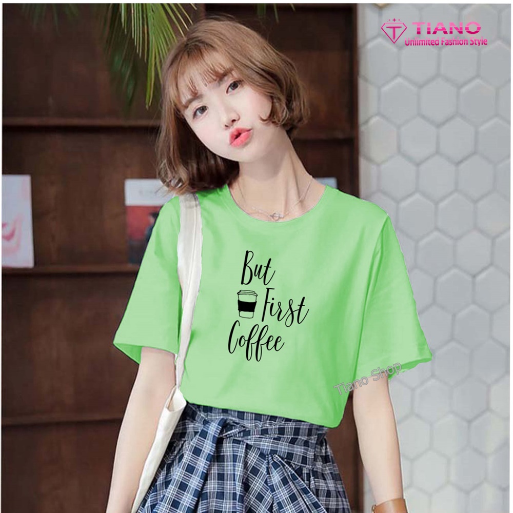 T-Shirt But First Coffee XT-015 - NLF