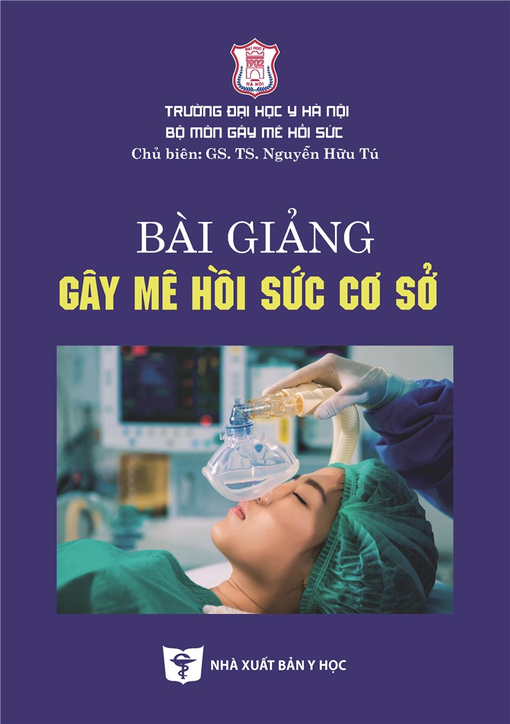 Sách - Bài giảng gây mê hồi sức cơ sở