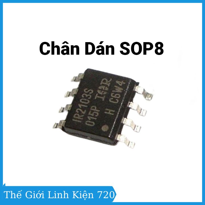 Ic điều khiển ir2103 dip8 / sop8 chân cắm, chân dán tùy chọn