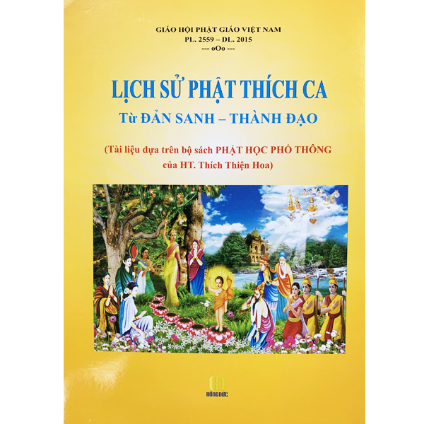 Sách - Lịch Sử Phật Thích Ca Từ Đản Sanh - Thành Đạo