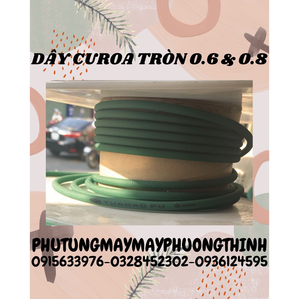 Dây curoa tròn 0.6 & 0.8