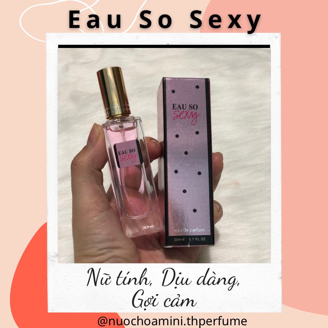 Nước Hoa Mini Nữ Eau So Sexy 20ml