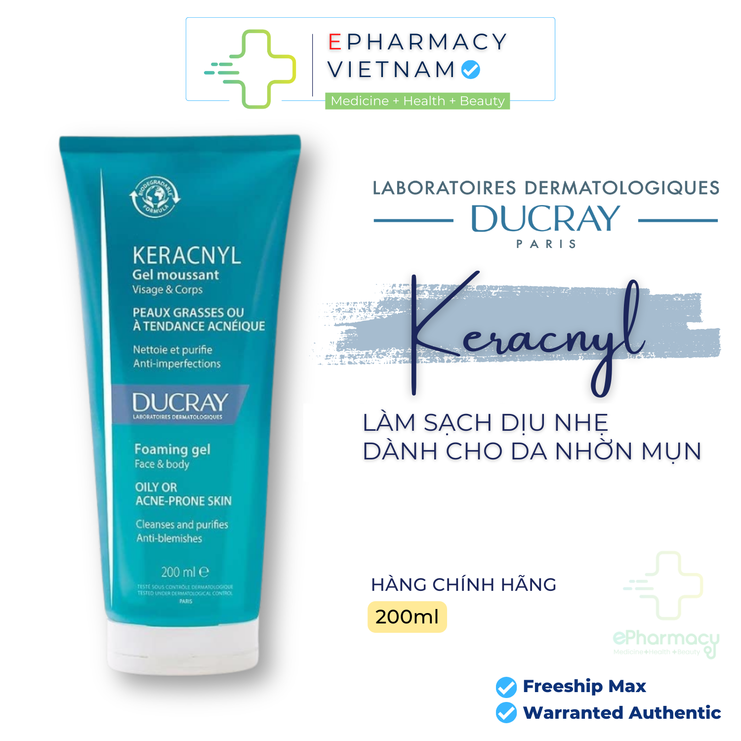 Gel rửa mặt không chứa xà phòng cho da nhờn mụn DUCRAY KERACNYL Foaming Gel 200ml, sử dụng cho cả da mặt và body