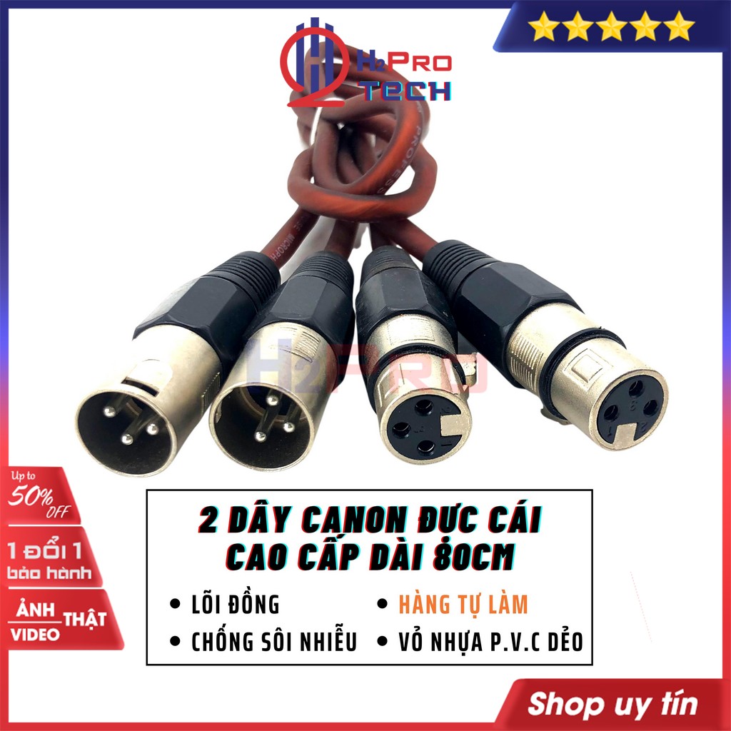 2 dây canon 2 đầu đực cái cao cấp dài 80cm chống sôi nhiễu, 2 sợi canon đực cái cắm đẩy vào vang,...-h2pro tech