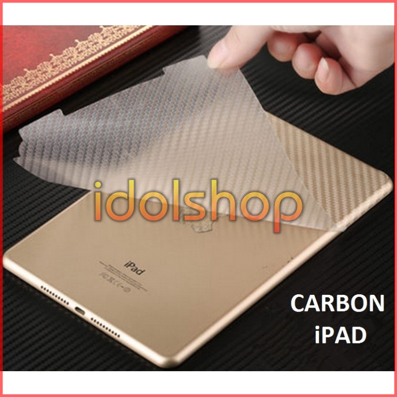 Dán Carbon 3D mặt lưng cho ipad new 2017/ ipad air/ ipad air 2/ ipad mini 123/ ipad mini 4/ pro 9.7/ pro 10.5
