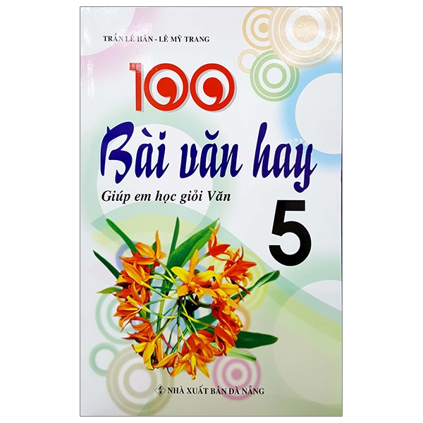Fahasa - 100 Bài Văn Hay Giúp Em Học Giỏi Văn 5