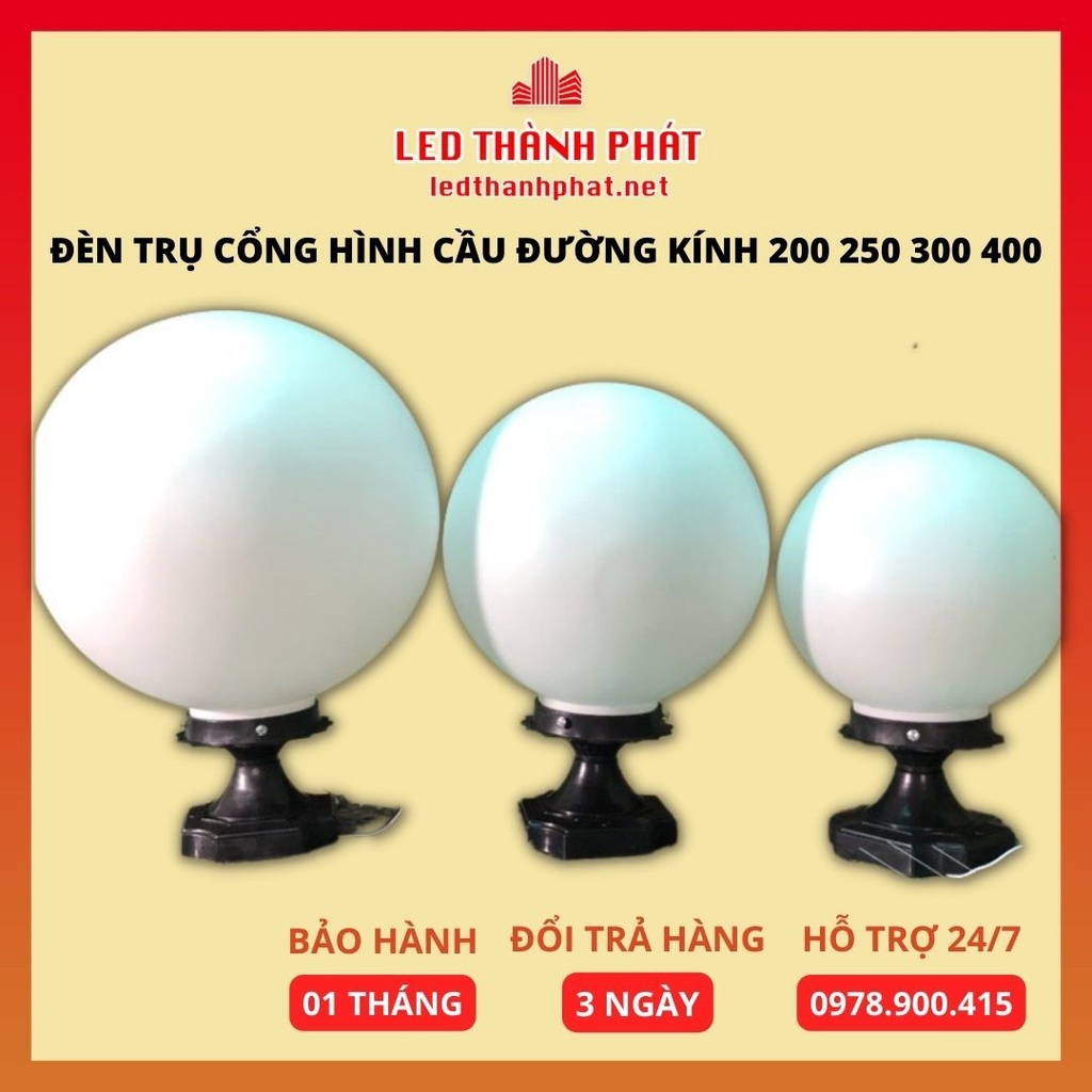 Đèn trụ cổng hình cầu đường kính phi 200 250 300 400