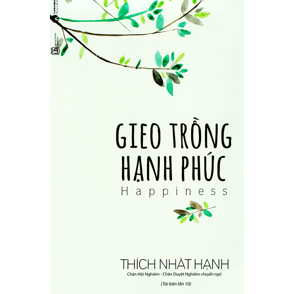 Sách - gieo trồng hạnh phúc - thích nhất hạnh