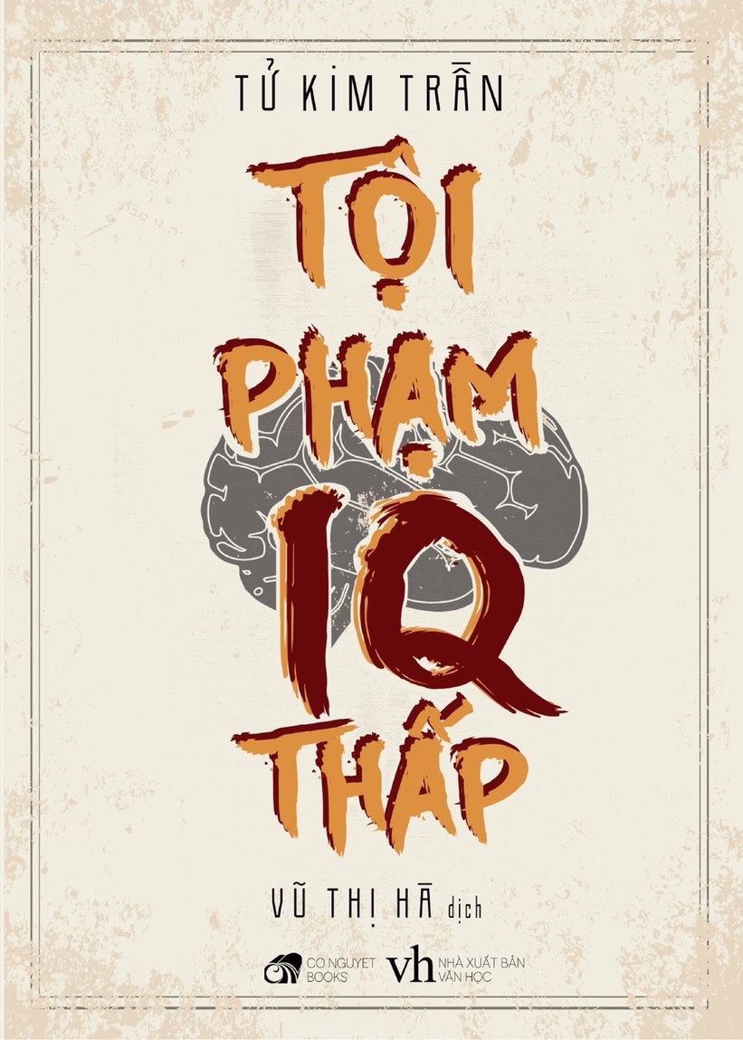 Sách - Tội Phạm IQ Thấp (Tử Kim Trần)