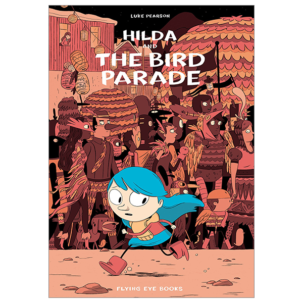 Fahasa - Hildafolk 3: Hilda And The Bird Parade