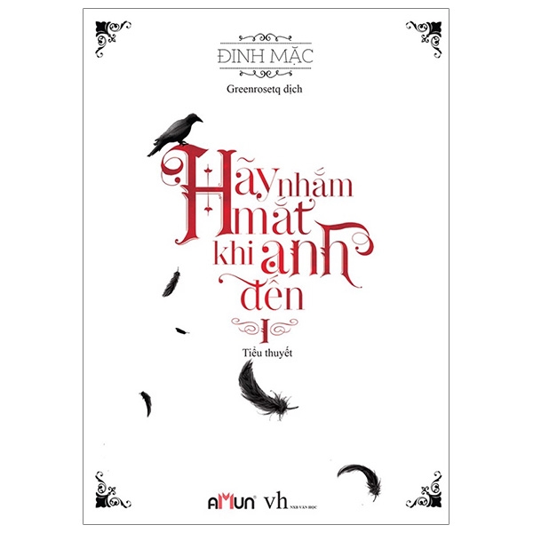 Fahasa - Hãy Nhắm Mắt Khi Anh Đến - Tập 1 (Tái Bản 2019)
