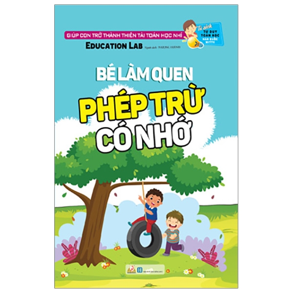 Fahasa - Tư Duy Toán Học Hàn Quốc - Bé Làm Quen Phép Trừ Có Nhớ