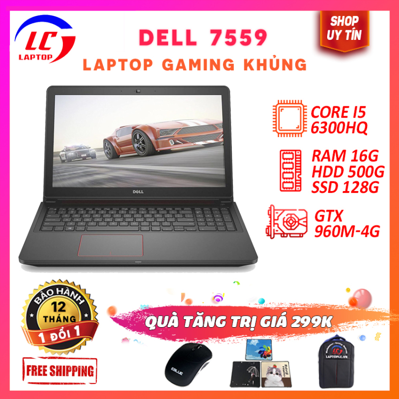 Bảng giá (BH 12 THÁNG) Laptop Nhập Khẩu Cao Cấp, Laptop Gaming Dell Inspiron 7559, i5-6300HQ, VGA Nvidia GTX 960M-4G, Màn 15.6 FullHD, Laptop Gaming Phong Vũ