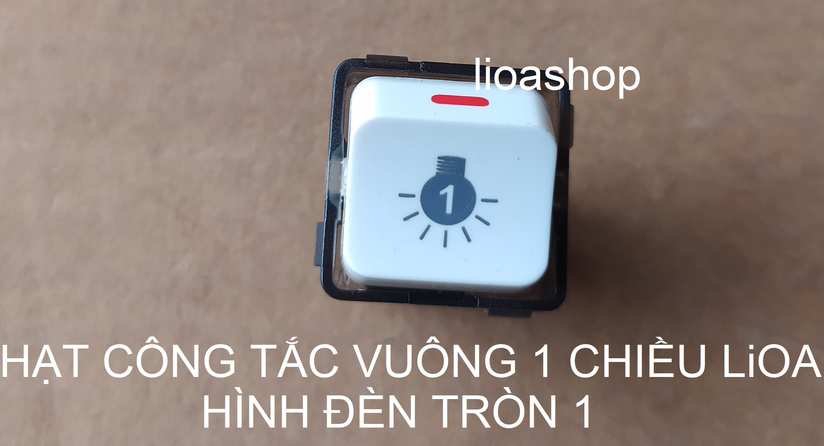 BỘ 2 HẠT CÔNG TẮC VUÔNG 1 CHIỀU LiOA CÓ HÌNH BÓNG ĐÈN TRÒN