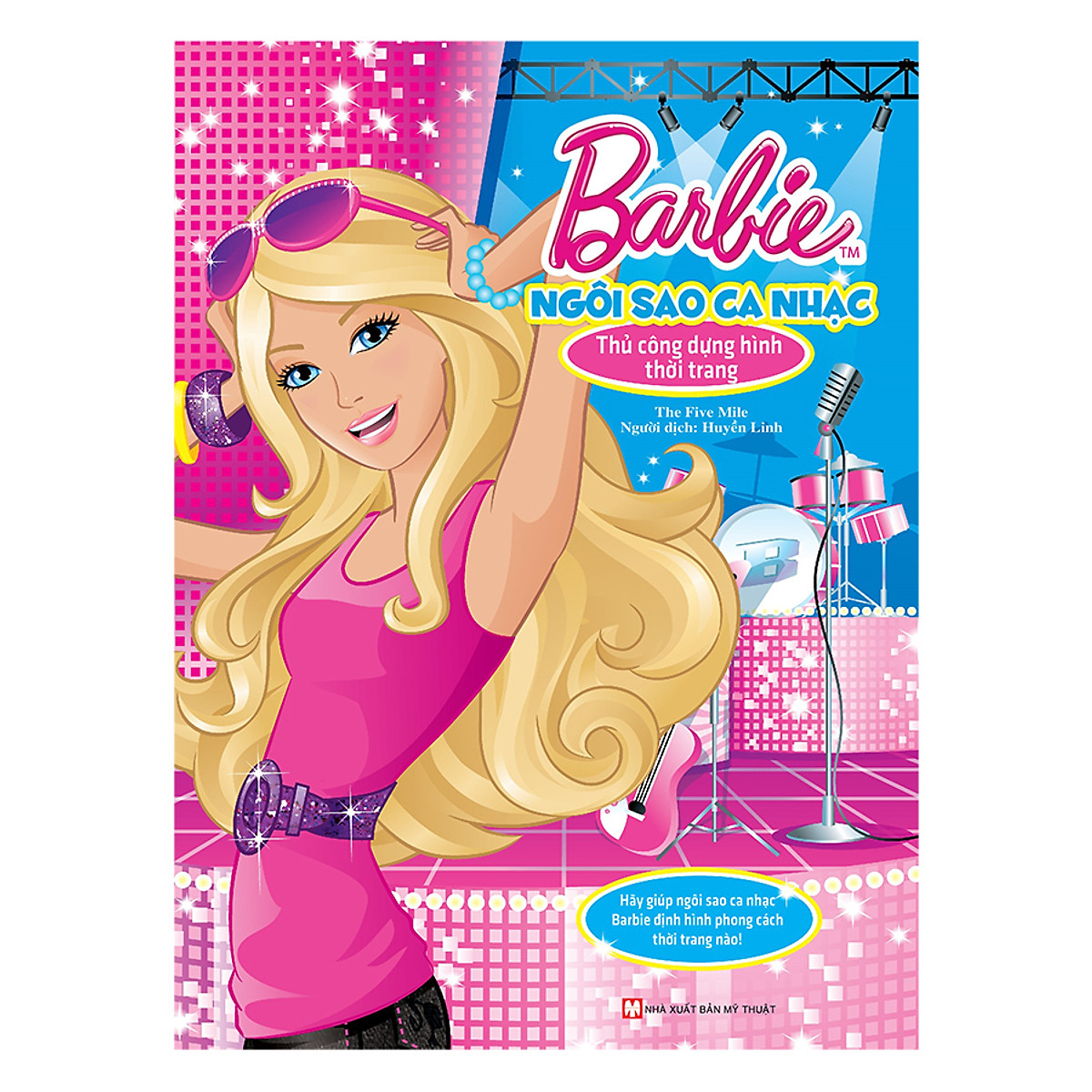 Barbie Thủ Công Dựng Hình Thời Trang - Ngôi Sao Ca Nhạc (Tái Bản)