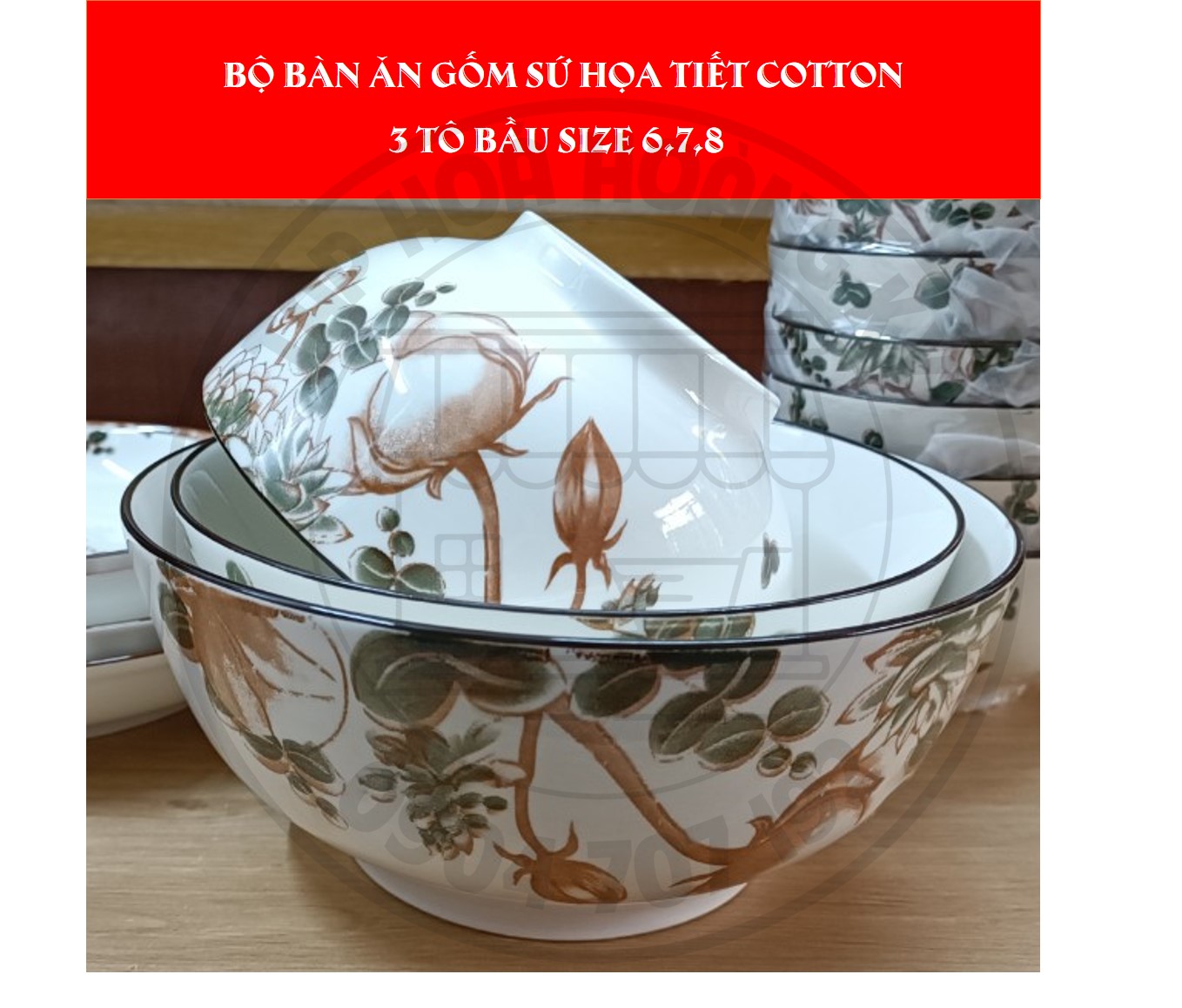 Bộ tô, chén, dĩa gốm sứ hoa văn Cotton (Gồm 3 Tô bầu, 4 Dĩa, 6 Chén cơm, 6 Đôi đũa, 3 Dĩa tương, 3 chén chấm )