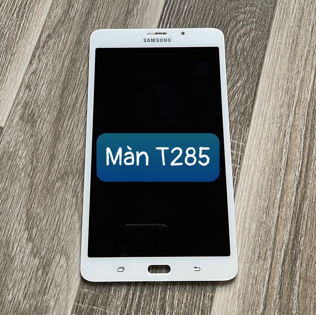 Màn hình galaxy tap a 7.0 / t285 zin full nguyên bộ