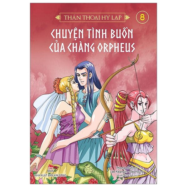 Fahasa - Thần Thoại Hy Lạp Tập 8: Chuyện Tình Buồn Của Chàng Orpheus (Tái Bản 2019)